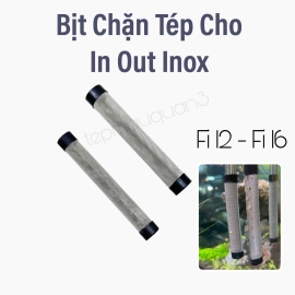 Bịt Chặn Tép Ống Dài Cho In Out Inox Fi12 Fi16